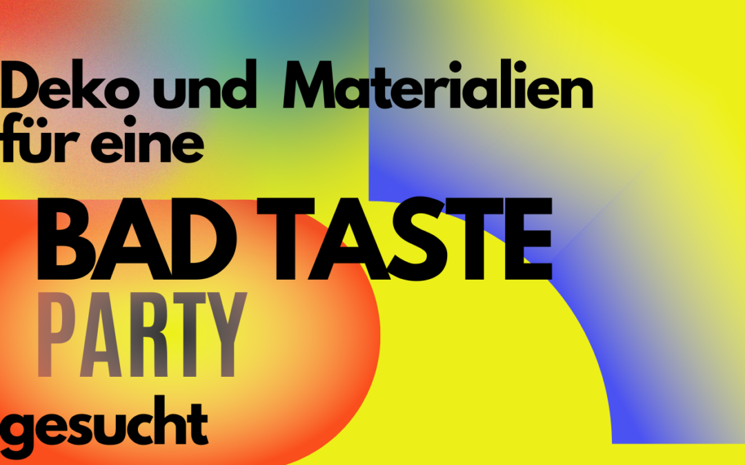 Materialien und Deko gesucht