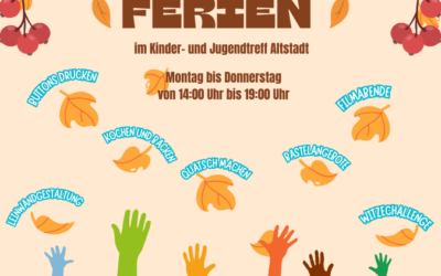Herbstferien mit dem Kinder- und Jugendtreff Altstadt